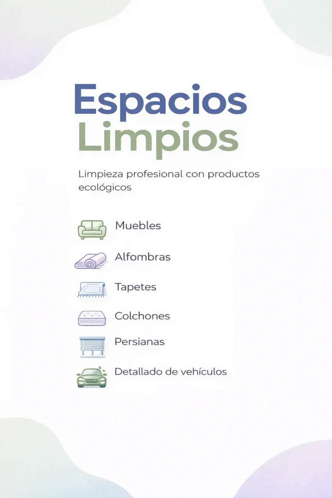 • Muebles • Alfombras • Tapetes • Colchones • Persianas • Detallado de vehículos